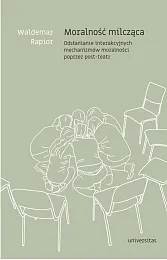 Moralność milcząca.Waldemar Rapior Moralność milcząca.Waldemar Rapior