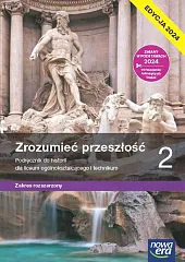 Historia Zrozumieć przeszłość 2 Lpodręcznik Zakres,Paweł Klint Historia Zrozumieć przeszłość 2 Lpodręcznik Zakres,Paweł Klint