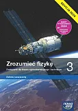 Zrozumieć fizykę 3 Podręcznik Zakres rozszerzony Zrozumieć fizykę 3 Podręcznik Zakres rozszerzony