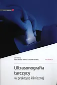 Ultrasonografia tarczycy w praktyce klinicznej
