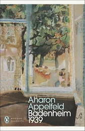 Badenheim 1939Aharon Appelfeld Badenheim 1939Aharon Appelfeld
