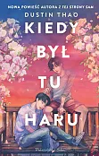 Kiedy był tu Haru