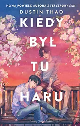 Kiedy był tu HaruDustin Thao