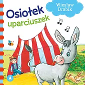 Osiołek uparciuszekWiesław Drabik