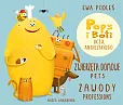 Zwierzęta domowe i zawody. Pops i Boti uczą angielskiego Zwierzęta domowe i zawody. Pops i Boti uczą angielskiego