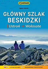 Główny Szlak Beskidzki - Ustroń-Wołosate -,Agata Hanula Główny Szlak Beskidzki - Ustroń-Wołosate -,Agata Hanula