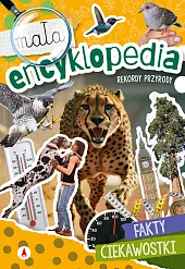 Mała encyklopedia Rekordy przyrodySylwia Chojecka