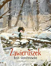Zawieruszek. Baśń skandynawskaEmilia Dziubak Zawieruszek. Baśń skandynawskaEmilia Dziubak
