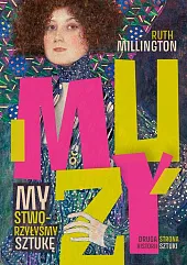 Muzy. My stworzyłyśmy sztukęRuth Millington