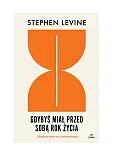 Gdybyś miał przed sobą rok życia Eksperyment na świadomości