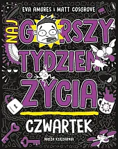 Czwartek. Najgorszy tydzień życiaMatt Cosgrove Czwartek. Najgorszy tydzień życiaMatt Cosgrove