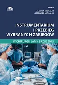 Instrumentarium i przebieg wybranych zabiegów w chirurgii jamy brzusznej