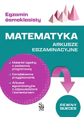 Egzamin ósmoklasisty. Matematyka. Arkusze egzaminacyjneAgata Sulińska Egzamin ósmoklasisty. Matematyka. Arkusze egzaminacyjneAgata Sulińska