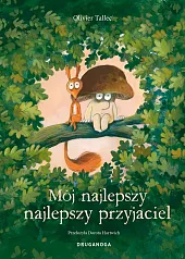 Mój najlepszy najlepszy przyjacielOlivier Tallec