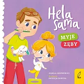 Hela sama Myje zęby /Wilga/Kamila Gurynowicz Hela sama Myje zęby /Wilga/Kamila Gurynowicz