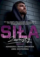 Siła zemstyAgnieszka Lingas-Łoniewska