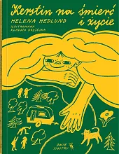 Kerstin na śmierć i życieHelena Hedlund Kerstin na śmierć i życieHelena Hedlund
