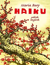 Haiku. Polish-englishMaria Bury