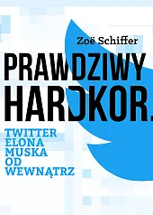Prawdziwy Hardkor Twitter Elona Muska od wewnątrz Prawdziwy Hardkor Twitter Elona Muska od wewnątrz