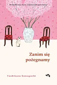 Zanim się pożegnamy Zanim wystygnie kawa Tom 4
