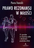 Prawo Rezonansu w miłości Prawo Rezonansu w miłości