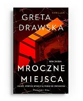 Mroczne miejscaGreta Drawska