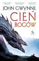 Cień bogów. Trylogia o Krwiozaprzysiężonych. Tom,John Gwynne