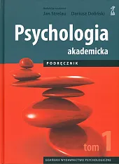 Psychologia akademicka Podręcznik Tom 1Jan Strelau Psychologia akademicka Podręcznik Tom 1Jan Strelau
