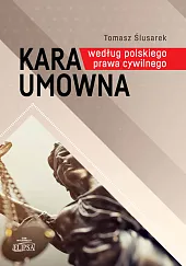 Kara umowna według polskiego prawa cywilnegoTomasz Ślusarek