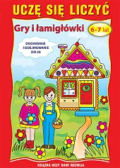 Uczę się liczyć. Gry i łamigłówki. 6-7 lat