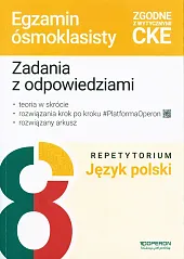 Egzamin ósmoklasisty Język polski Repetytorium Zadania z odpowiedziami