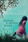 Jeszcze w zielone gramy