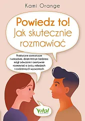 Powiedz to! Jak skutecznie rozmawiaćVital  Powiedz to! Jak skutecznie rozmawiaćVital