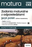 Zadania maturalne z odpowiedziami Język polski Repetytorium Zakres rozszerzony Zadania maturalne z odpowiedziami Język polski Repetytorium Zakres rozszerzony