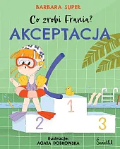 Akceptacja Co zrobi Frania? Tom 3Barbara Supeł