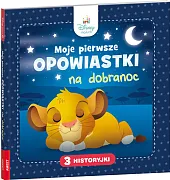 Disney Maluch. Moje pierwsze opowiastki na dobranoc