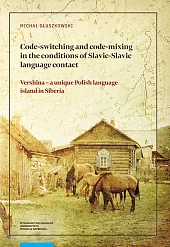 Code-switching and code-mixing in the conditions,Michał Głuszkowski Code-switching and code-mixing in the conditions,Michał Głuszkowski