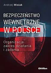Bezpieczeństwo wewnętrzne w PolsceAndrzej Misiuk