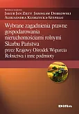 Wybrane zagadnienia prawne gospodarowania nieruchomościami rolnymi Skarbu Państwa