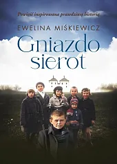 Gniazdo sierotEwelina Miśkiewicz