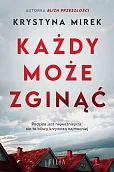 Każdy może zginąć