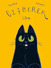 Cząberek. Dom. Tom 1Aleksandra Machoń