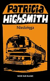 NiedołęgaPatricia Highsmith NiedołęgaPatricia Highsmith