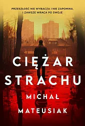 Ciężar strachu Ciężar strachu