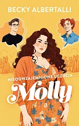 Nieodwzajemnione uczucia MollyBecky Albertalli
