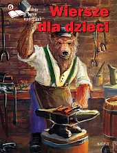 Antologia poetów współczesnych. Wiersze dla dzieci. Edycja szósta