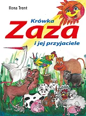 Przyjaciele Krówki ZazyIlona Tront Przyjaciele Krówki ZazyIlona Tront