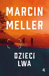 Dzieci lwaMarcin Meller