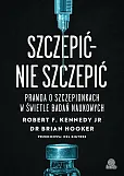 Szczepić - nie szczepić Szczepić - nie szczepić
