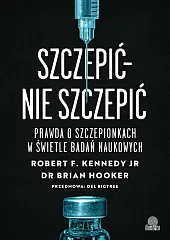 Szczepić - nie szczepićF.Robert Kennedy